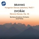 Brahms 21 Hungarian Dances WoO 1 Selection Dvorák Slavonic Dances Op 46 B 83