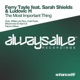 The Most Important Thing Remixes feat Sarah Shields Ludovic H