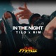 IN THE NIGHT TILO RIM Single