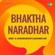 Bhaktha Naradhar Original Motion Picture Soundtrack EP