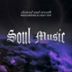 Soul Music slowed reverb slowed reverb EP