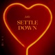 Settle Down Single