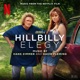 Hillbilly Elegy Music from the Netflix Film