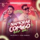 Namorar Comigo Não Dá Single
