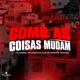 Como As Coisas Mudam Single