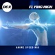 Flying High Anime Speed Mix Single