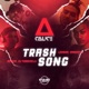 Trash Song feat Bevíck DJ Torricelli Léonne Cardote Single