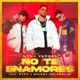 No te enamores feat Rvfv Maikel Delacalle Single