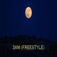 3Am Freestyle Single