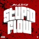 Stupid Flow Single