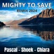 Mighty to save feat Pascal Chiara Single