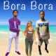 Bora Bora feat Lil Duece Single