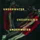 Underwater feat LELA Single