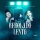 REBOLADO LENTO Single