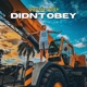 Didn t Obey Single