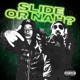 Slide or Nah feat HD Single