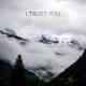 I Trust You Single