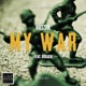 My War feat Rogich Single