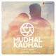 Mudhal Kadhal Single