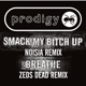 Smack My Bitch Up Noisia Remix Breathe Zeds Dead Remix Single