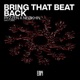 Bring That Beat Back Single