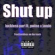 Shut Up feat Pwine Jamie Single