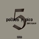 cinco polvos y pico Single