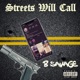 Streets Will Call Single