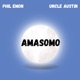 Amasomo feat Uncle Austin Single