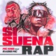Si Suena Rap feat Radio MC Single