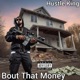 Bout That Money feat Monizze MR KG Single