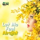 Let Me Feel Alright Single