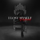 I Lost Myself Single