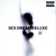 SEX DREAM DELUXE