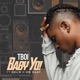 Baby Yo feat Del b Moeazy Single