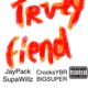 Truey fiend feat SupaWillz BIGSUPER CrooksYBR Single