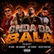 Onda da Bala feat EA ZUZY Single
