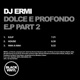 Dolce E Profondo Part 2 Single