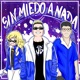 Sin Miedo A Nada Single