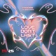 Love Don t Last feat Moose Single