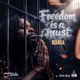 Freedom is a Must EP