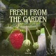 Fresh From the Garden EP