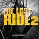 LAST RIDE 2 Single