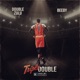 Triple Double feat Beeby Single