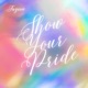 Show Your Pride Single