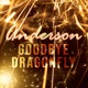 Goodbye Dragonfly Single