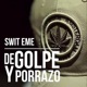 De Golpe y Porrazo Single