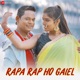 Rapa Rap Ho Gaiel Single