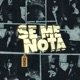 Se Me Nota Remix Single