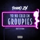 Yo No Creo en Groupies Single